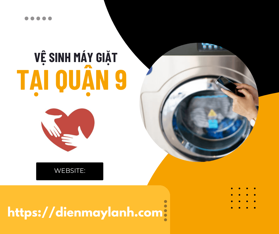 Dịch Vụ Vệ Sinh Máy Giặt Tại Quận 9 Giải Pháp Hiệu Quả Số 1