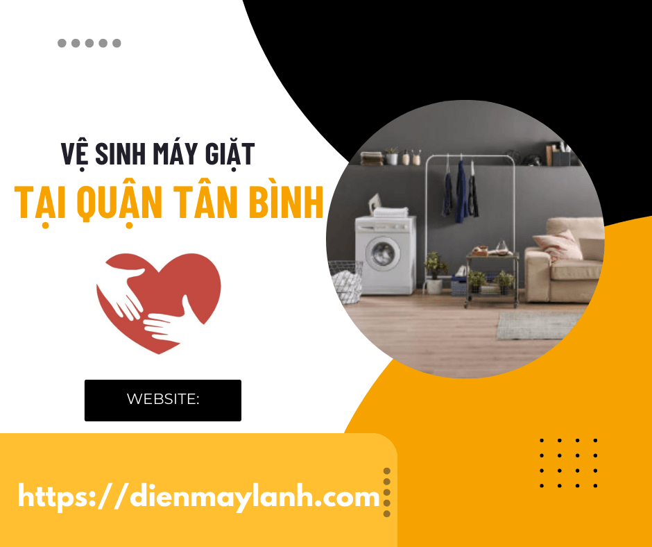 Vệ Sinh Máy Giặt Tại Quận Tân Bình | Dịch Vụ Chuyên Nghiệp