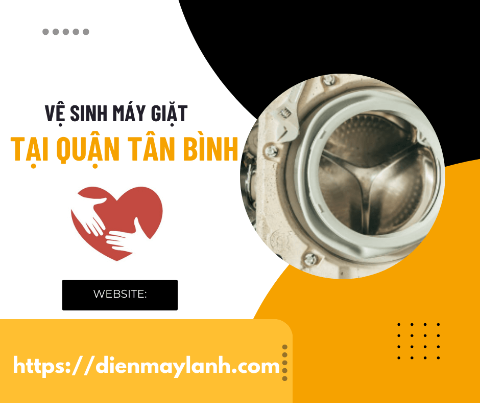 Vệ Sinh Máy Giặt Tại Quận Tân Bình | Dịch Vụ Chuyên Nghiệp