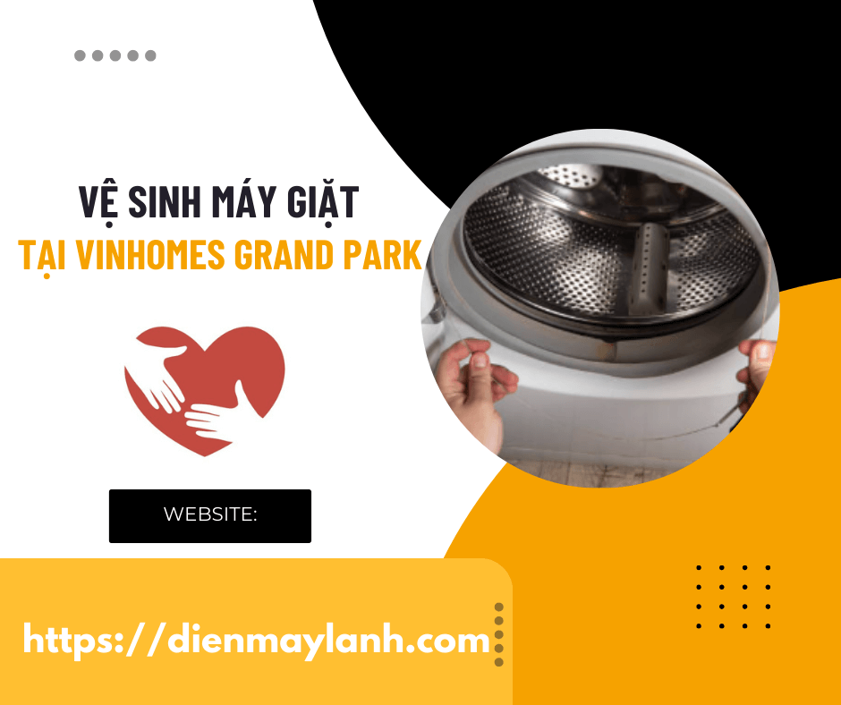 Vệ Sinh Máy Giặt Tại Vinhomes Grand Park