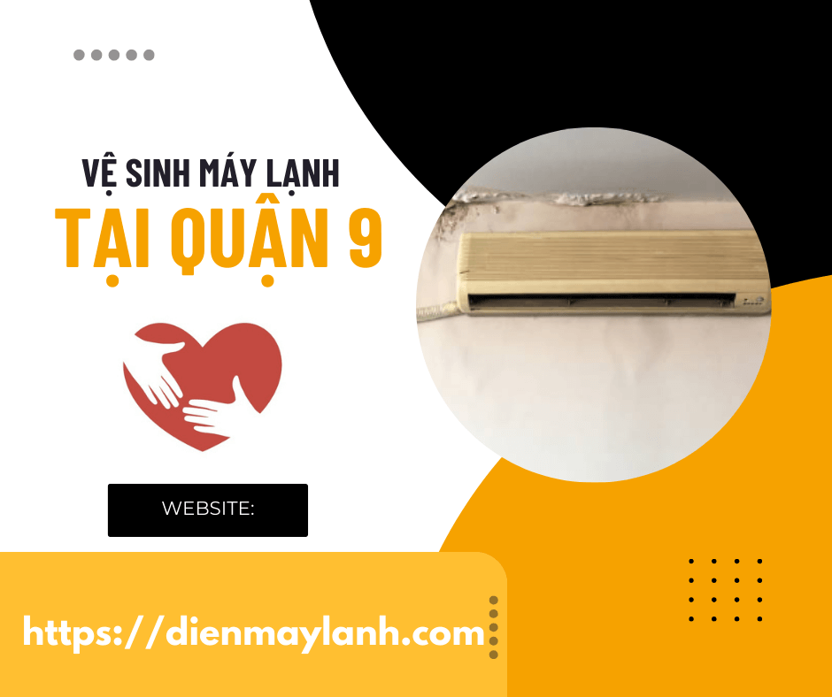 Vệ Sinh Máy Lạnh Tại Quận 9 - Dịch Vụ Chất Lượng Cao