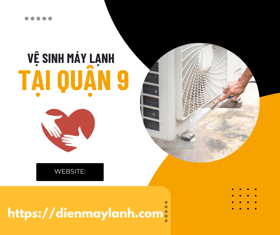 Vệ Sinh Máy Lạnh Tại Quận 9 - Dịch Vụ Chất Lượng Cao