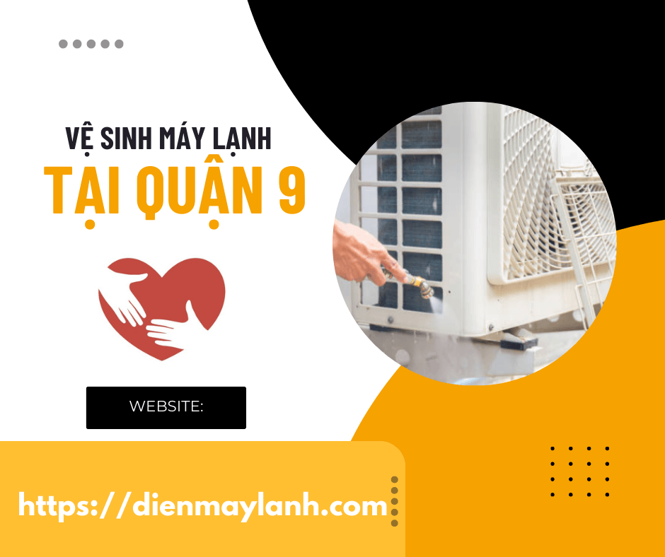 Vệ Sinh Máy Lạnh Tại Quận 9 - Dịch Vụ Chất Lượng Cao