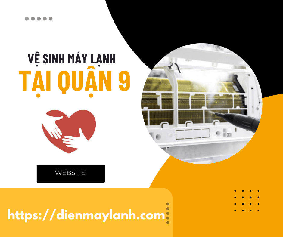 Vệ Sinh Máy Lạnh Tại Quận 9 - Dịch Vụ Chất Lượng Cao