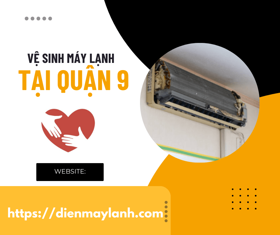 Vệ Sinh Máy Lạnh Tại Quận 9 - Dịch Vụ Chất Lượng Cao