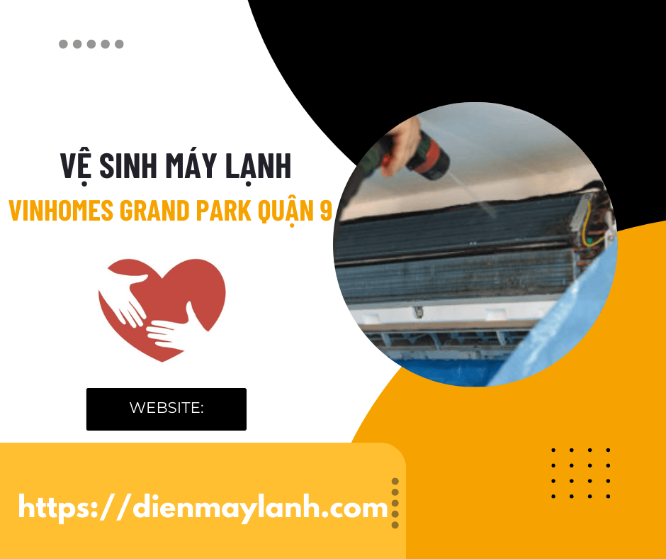 Vệ Sinh Máy Lạnh Vinhomes Grand Park Quận 9