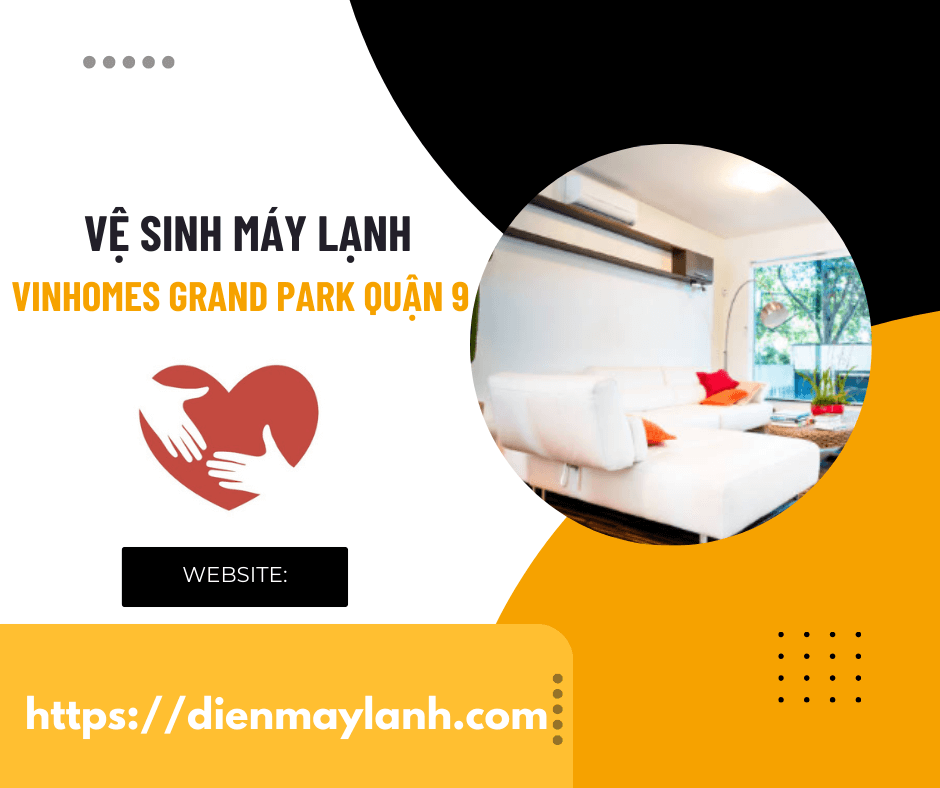 Vệ Sinh Máy Lạnh Vinhomes Grand Park Quận 9 