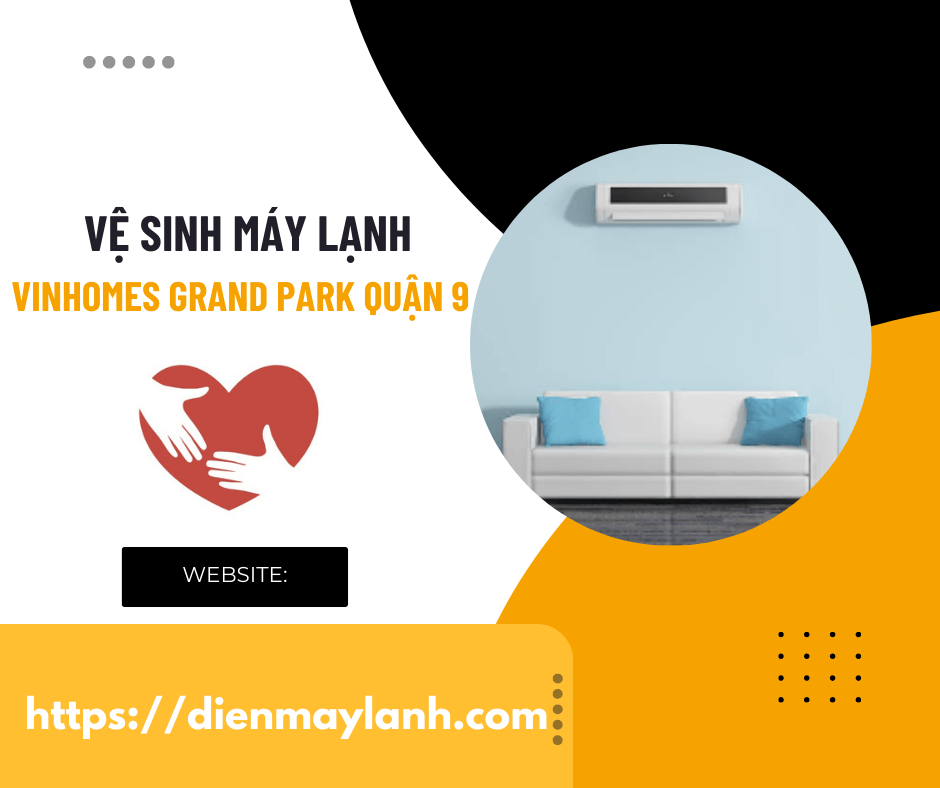 Vệ Sinh Máy Lạnh Vinhomes Grand Park Quận 9