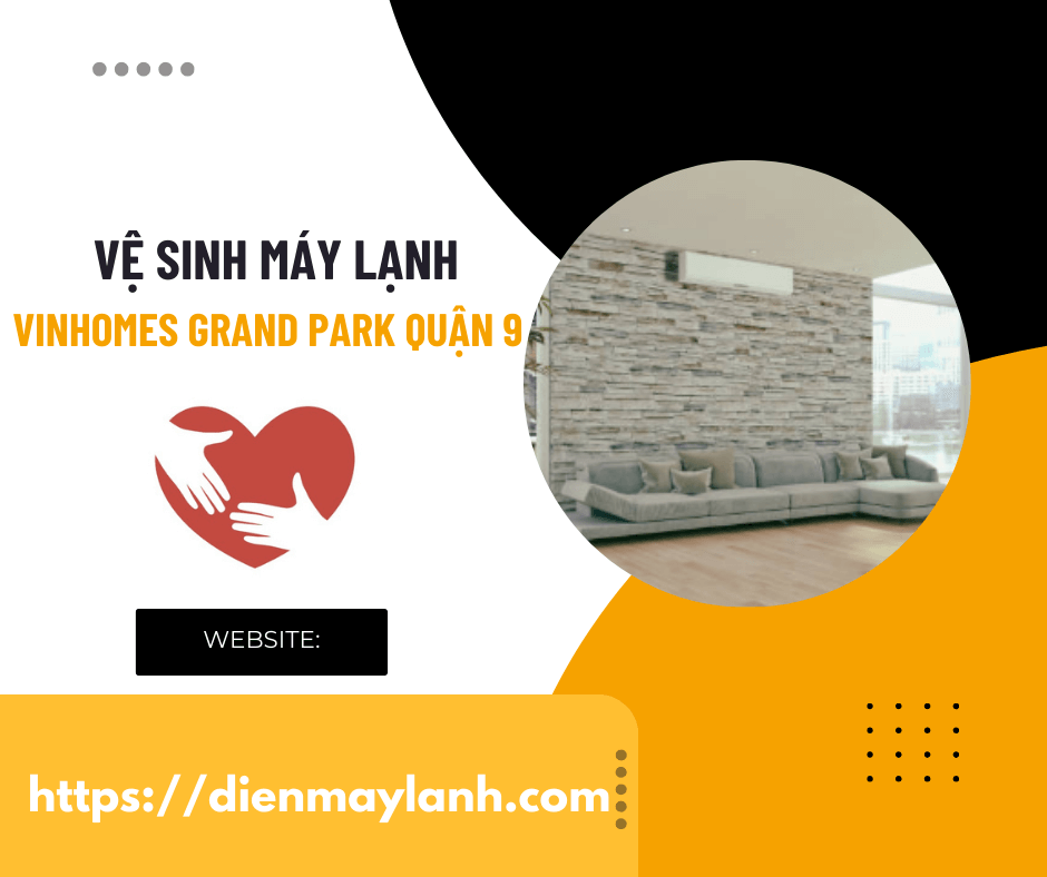 Vệ Sinh Máy Lạnh Vinhomes Grand Park Quận 9 