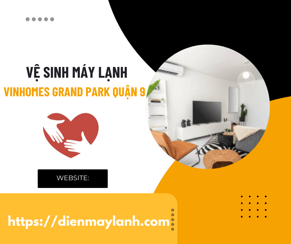 Vệ Sinh Máy Lạnh Vinhomes Grand Park Quận 9 