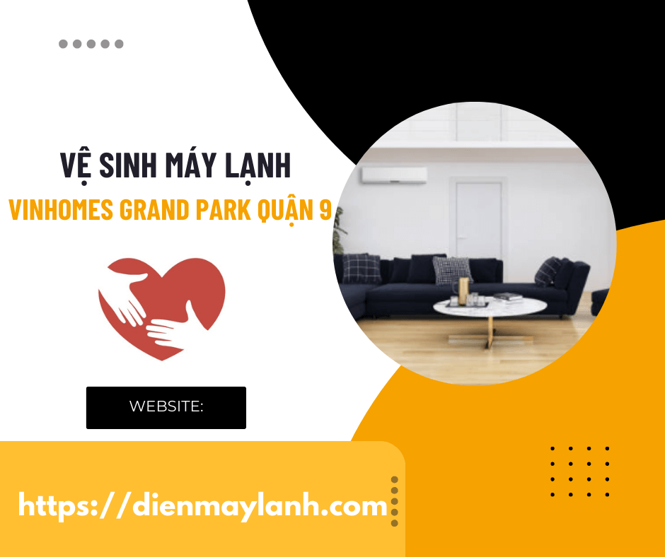 Vệ Sinh Máy Lạnh Vinhomes Grand Park Quận 9