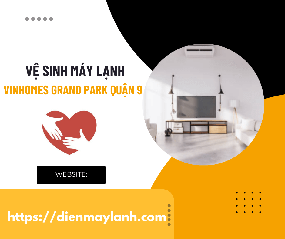 Vệ Sinh Máy Lạnh Vinhomes Grand Park Quận 9