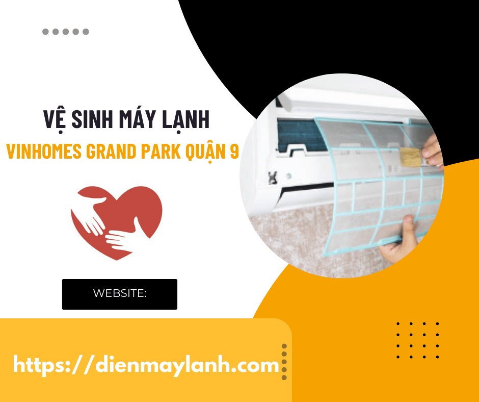 Vệ Sinh Máy Lạnh Vinhomes Grand Park Quận 9