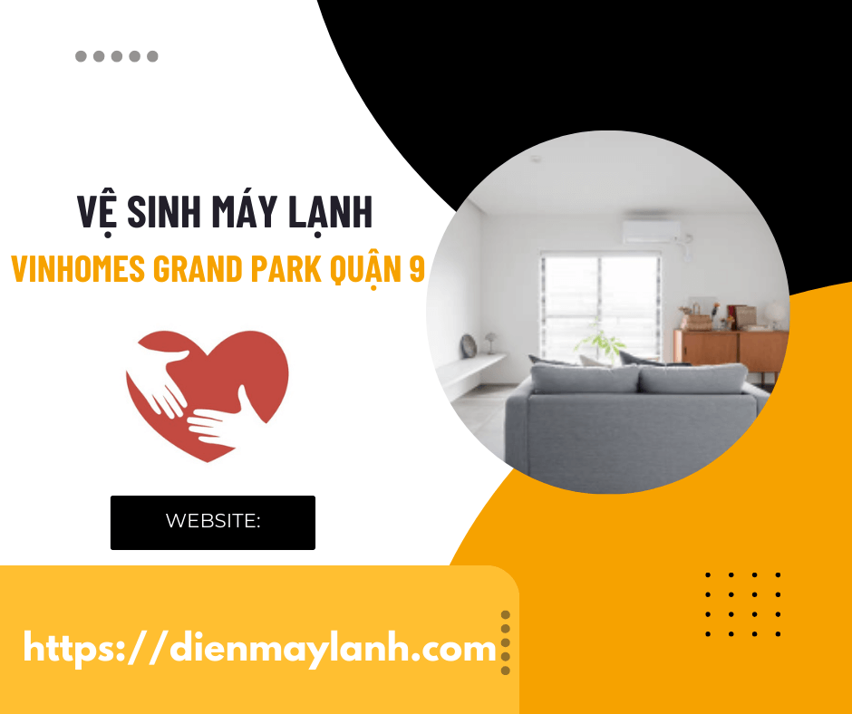 Vệ Sinh Máy Lạnh Vinhomes Grand Park Quận 9 