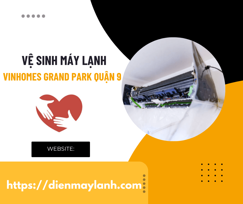 Vệ Sinh Máy Lạnh Vinhomes Grand Park Quận 9