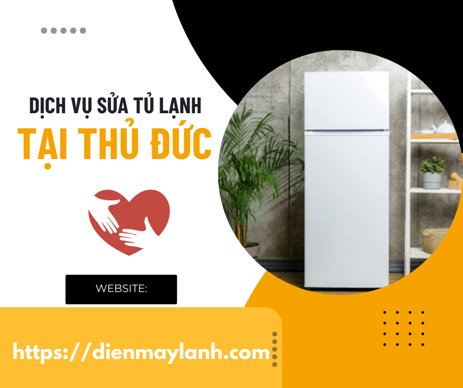 Cung cấp dịch vụ sửa tủ lạnh tại Thủ Đức 24/7