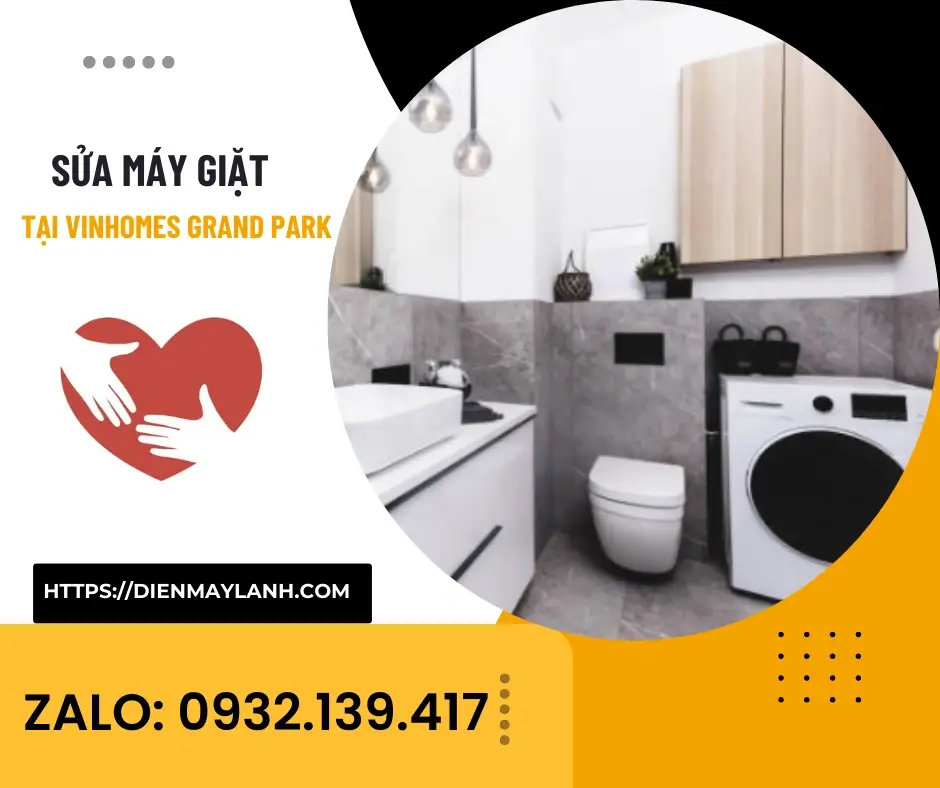 Sửa Máy Giặt Tại Vinhomes Grand Park