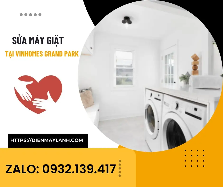 Sửa Máy Giặt Tại Vinhomes Grand Park