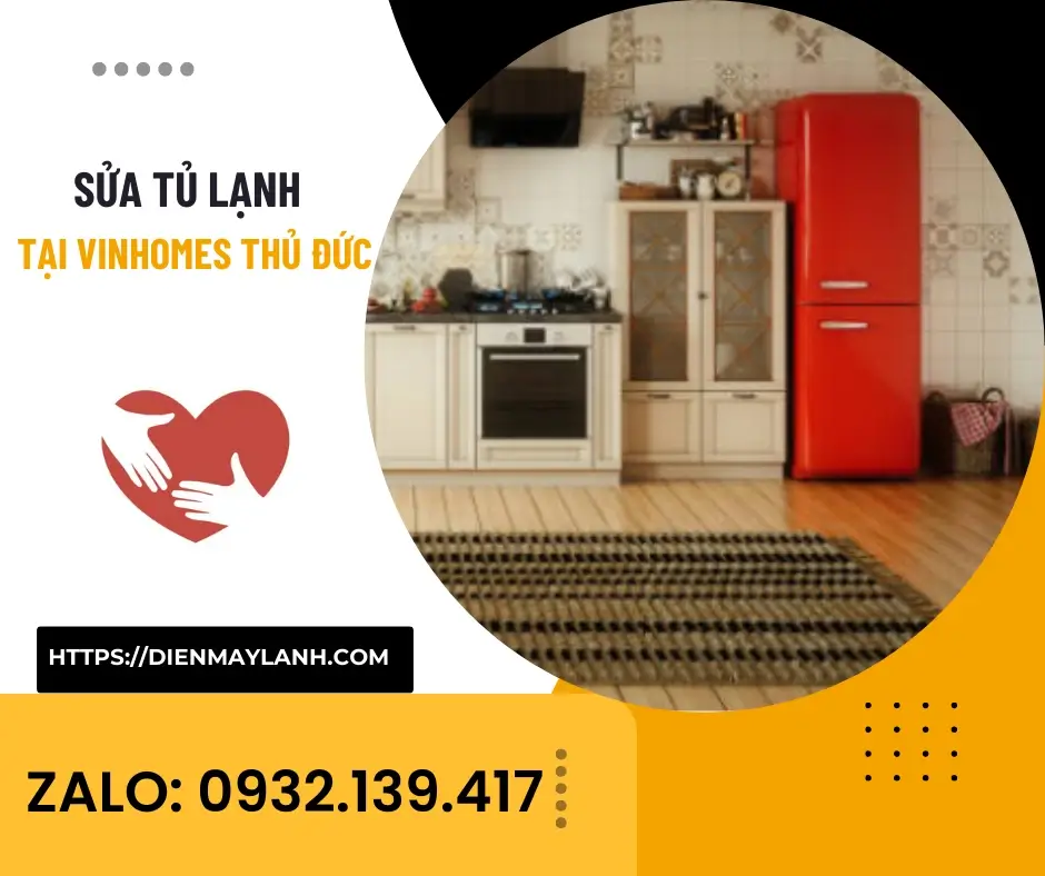 Sửa Tủ Lạnh Tại Vinhomes Thủ Đức