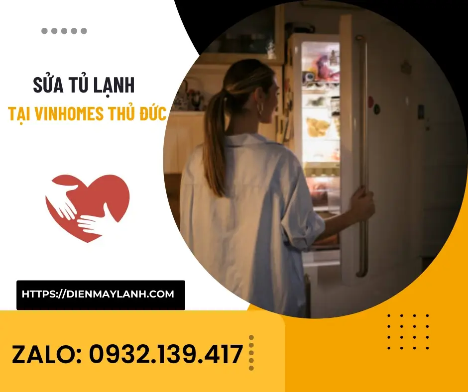 Sửa Tủ Lạnh Tại Vinhomes Thủ Đức