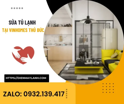 Sửa Tủ Lạnh Tại Vinhomes Thủ Đức