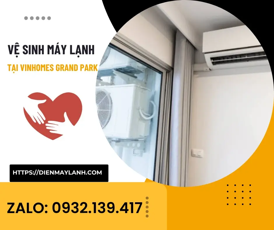 Vệ Sinh Máy Lạnh Tại Vinhomes Grand Park