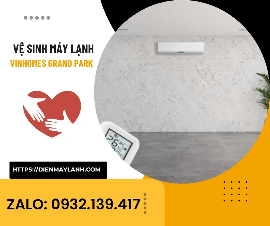 Vệ Sinh Máy Lạnh Vinhomes Grand Park