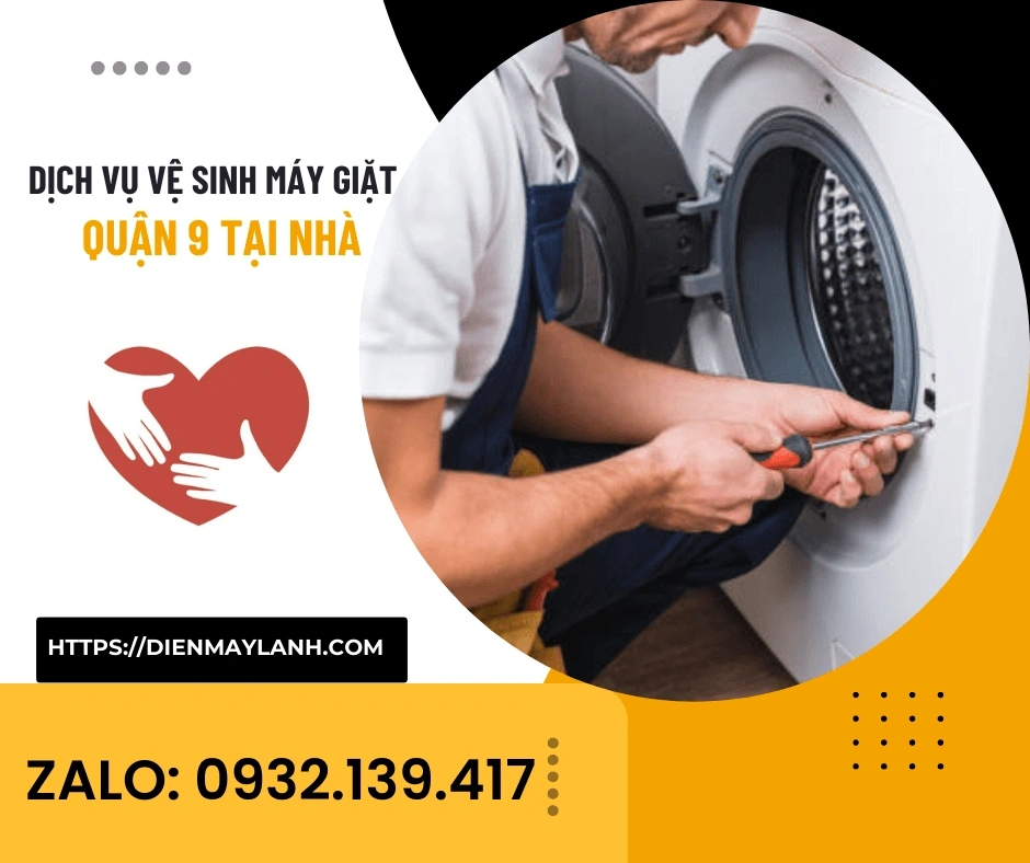 Dịch Vụ Vệ Sinh Máy Giặt Quận 9 Tại Nhà