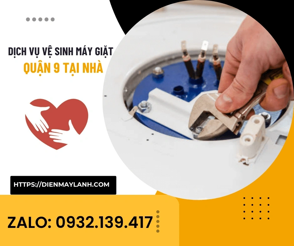 Dịch Vụ Vệ Sinh Máy Giặt Quận 9 Tại Nhà
