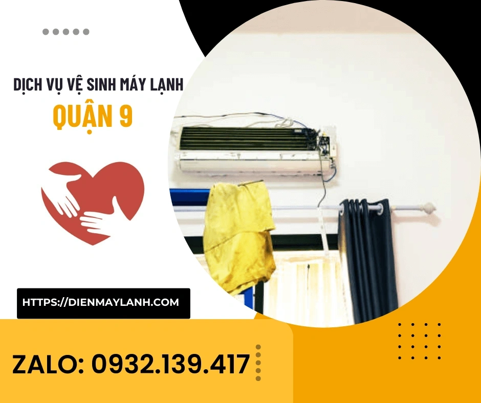 Dịch Vụ Vệ Sinh Máy Lạnh Quận 9