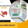Bán Tủ Lạnh Cũ Thủ Đức Giá Rẻ | Giao Nhanh – Bảo Hành Đầy Đủ