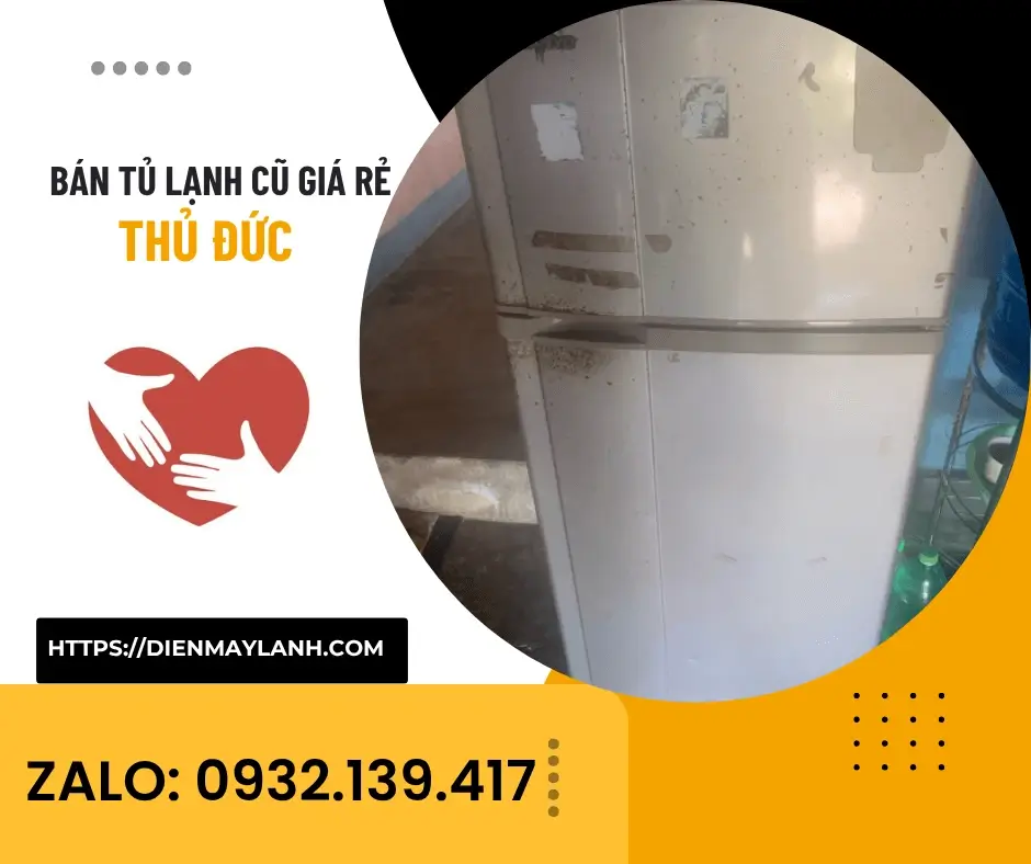 Bán Tủ Lạnh Cũ Thủ Đức