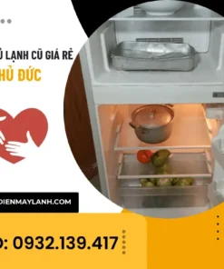 Mua Tủ Lạnh Cũ Thủ Đức Giá Rẻ