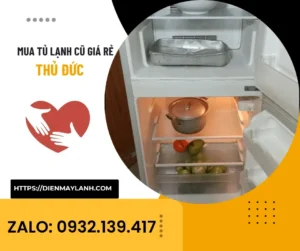 Mua Tủ Lạnh Cũ Thủ Đức Giá Rẻ