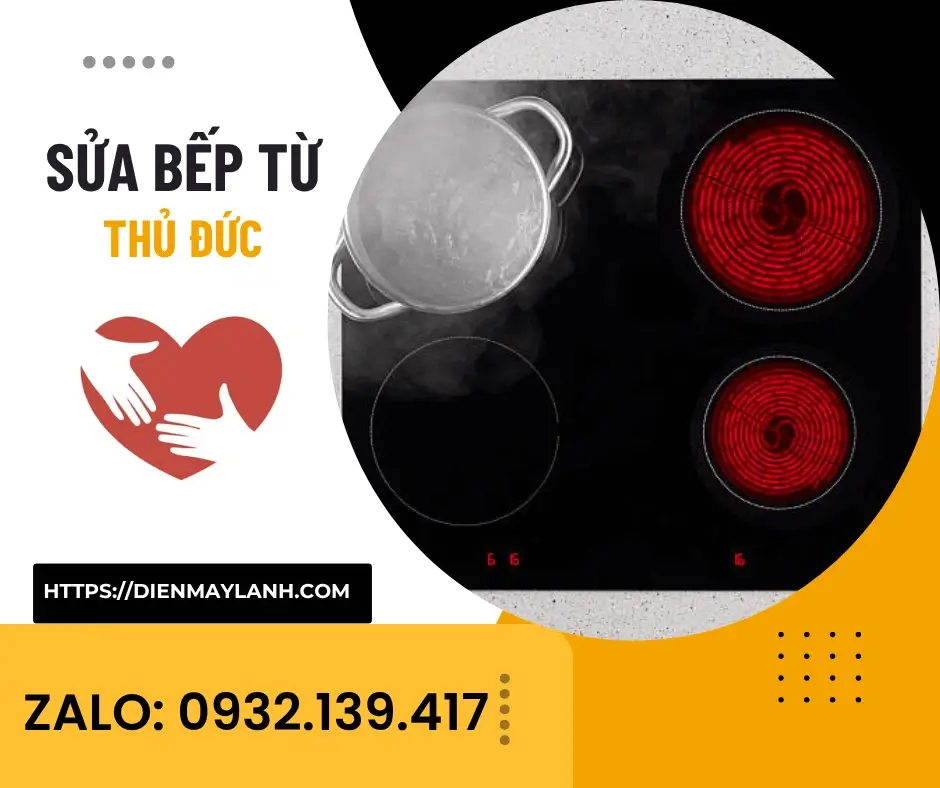 Sửa Bếp Từ Thủ Đức Có Mặt Sau 30 Phút Uy Tín