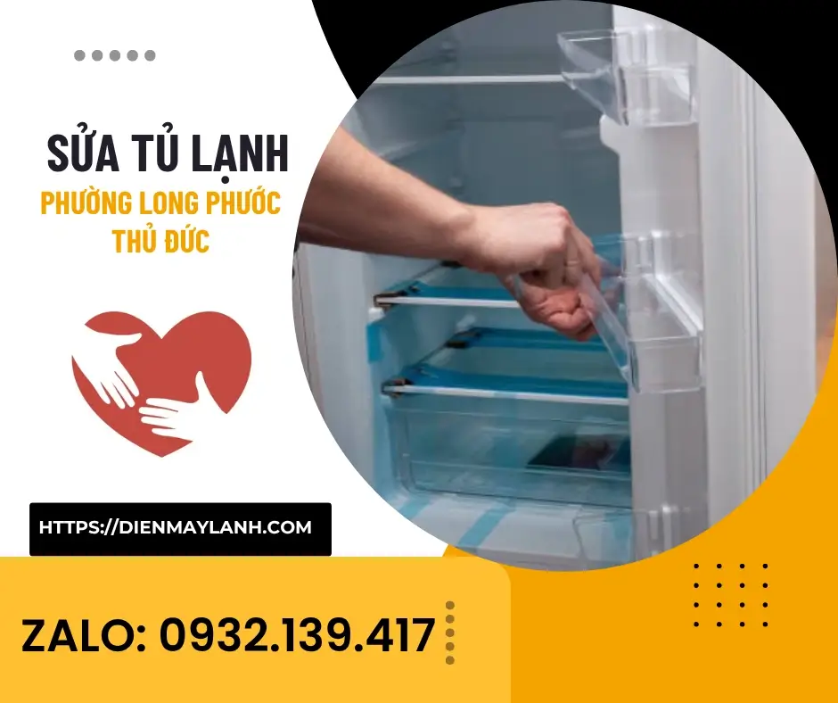 Sửa Tủ Lạnh Phường Long Phước Thủ Đức