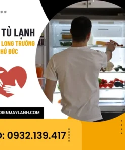 Sửa Tủ Lạnh Phường Long Trường Thủ Đức