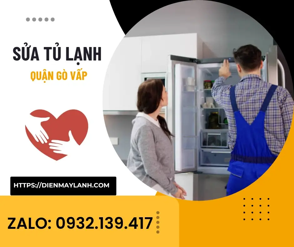 Sửa Tủ Lạnh Quận Gò Vấp