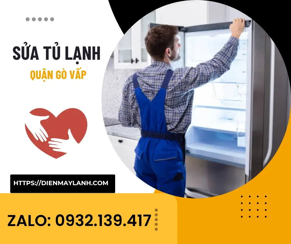 Sửa Tủ Lạnh Quận Gò Vấp
