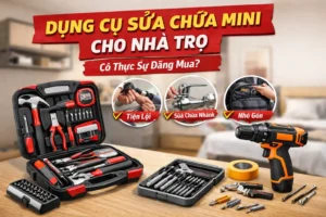 Dụng cụ sửa chữa mini cho nhà trọ
