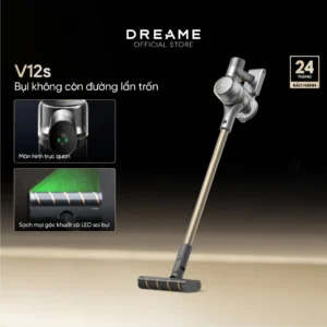 Review Máy Hút Bụi Dreame V12s Công Nghệ Laser Soi Bụi Có Thần Thánh Như Lời Đồn