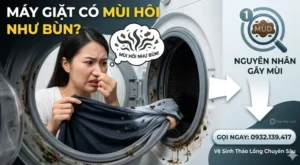 Máy Giặt Có Mùi Hôi Như Bùn 4 Nguyên Nhân & Cách Xử Lý Nhanh